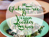 10 Gluten-Free and Vegan Zoodles Recipes