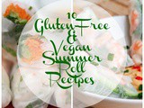 10 Vegan and Gluten-Free Summer Roll Recipes
