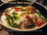 Tri--colour veg dahi wada