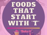 Foods That Start With t