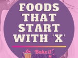Foods That Start With x