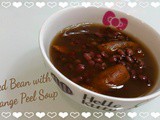 Red Bean Soup with Orange Peel Soup