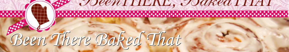 Very Good Recipes - Been There Baked That