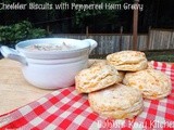Cheddar Biscuits with Peppered Ham Gravy