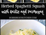 Herbed Spaghetti Squash with Garlic and Parmesan