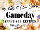 The Best Keto and Low Carb Gameday Recipes