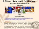 ‘a Bite of History’ Event Saturday 10th April