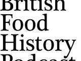Coming soon…Season 10 of The British Food History Podcast
