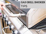Gas Grill Smoker Tips