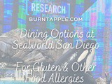 Gluten Free and Food Allergen Friendly Options at SeaWorld San Diego