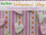 Healthier Valentines Conversation Hearts