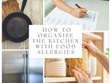 How to Organize the Kitchen with Food Allergies