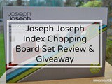 Joseph Joseph Index Chopping Boards Review & Giveaway worth £50