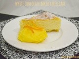 White Chocolate Cheesecake – Foodie Friday