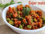 Gajar matar subzi – How to make gajar matar sabzi recipe – side dish for rotis