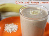 Oats and honey smoothie recipe – How to make oats honey smoothie recipe – Healthy breakfast recipes