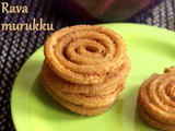 Rava murukku recipe – How to make rava chakli recipe – Diwali snacks | Murukku recipes