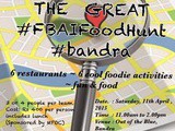 The great fbai food hunt 2015 - bandra