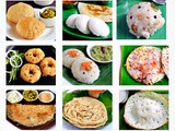 12 Breakfast Recipes-South Indian Tiffin Varieties