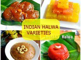 Indian Halwa Varieties –18 Different Types Of Halwa Recipes
