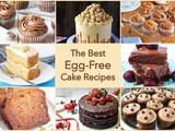 The Best Egg-Free Cake Recipes