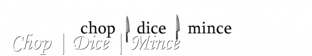 Very Good Recipes - Chop | Dice | Mince