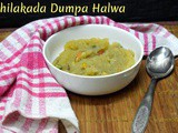 Chilakada Dumpa Halwa | How to make Sweet Potato Halwa
