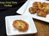 Deep Fried Ooty Varkey | How to make Ooty Varkey