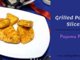 Grilled Paneer ~ Simple recipe for your next pyjama party