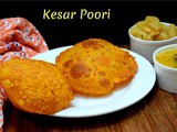 Kesar Poori ~ a to z Indian Pooris