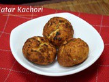 Matar Ki Kachori | How to make Matar Kachori