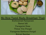 No Rice Tamil Nadu Breakfast Thali