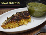 Tawa Handvo | How to make Mixed Vegetable Tawa Handvo