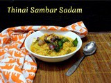 Thinai Sambar Sadam | How to make Foxtail Millet Sambar Sadam