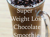 Super Weight Loss Chocolate Smoothie