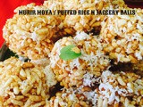 Murir moya / puffed rice n jaggery balls