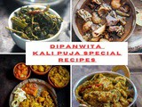 Dipanwita Kali Puja Special Recipes | Bengali Recipe Ideas for Kalipujo-r Bhog | Shyama Puja Recipes