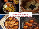 Durga Puja Special Recipes | 100 + Must-try Recipes during Durga Puja - Bengali-style