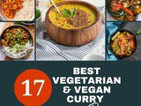 17 Best Vegetarian and Vegan Curry Recipes