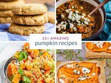 22+ Pumpkin Recipes for Fall