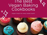Best Vegan Baking Cookbooks
