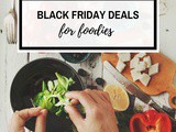 Black Friday Deals for Foodies