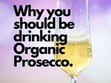 Why You Should Be Drinking Organic Prosecco