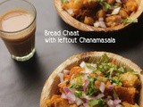 Bread Chaat with leftover Chanamasala