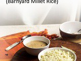 Varaicha Bhat Recipe (Singlepot Varai / Sama / Barnyard Millet Rice)