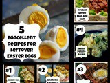 5 Eggcellent Recipes for Leftover Easter Eggs