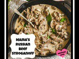 Mama's Russian Beef Stroganoff