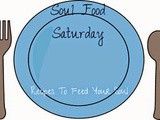 Soul Food Saturday