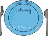 Soul Food Saturday #20