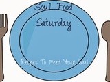 Soul Food Saturday #46